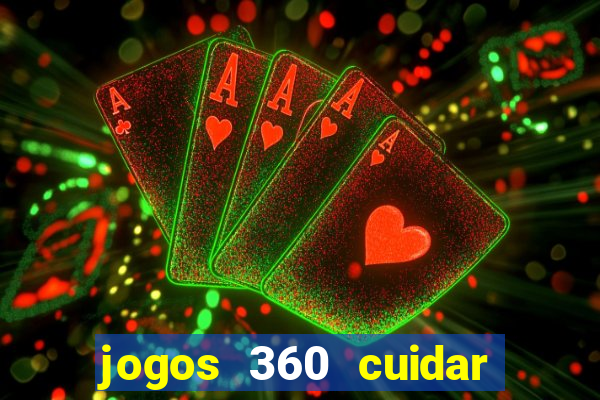 jogos 360 cuidar de bebe